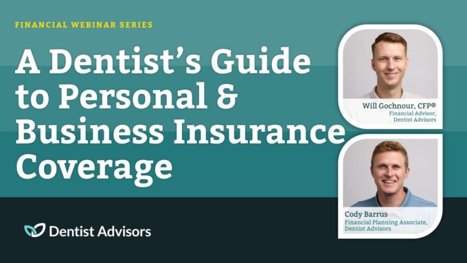 A Dentist’s Guide to Personal & Business Insurance Coverage
